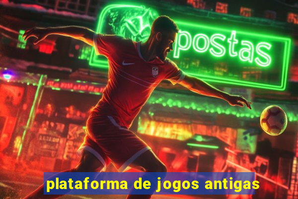 plataforma de jogos antigas